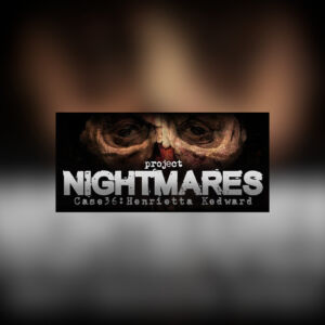 Project Nightmares Case 36: Henrietta Kedward EU PS5 CD Key